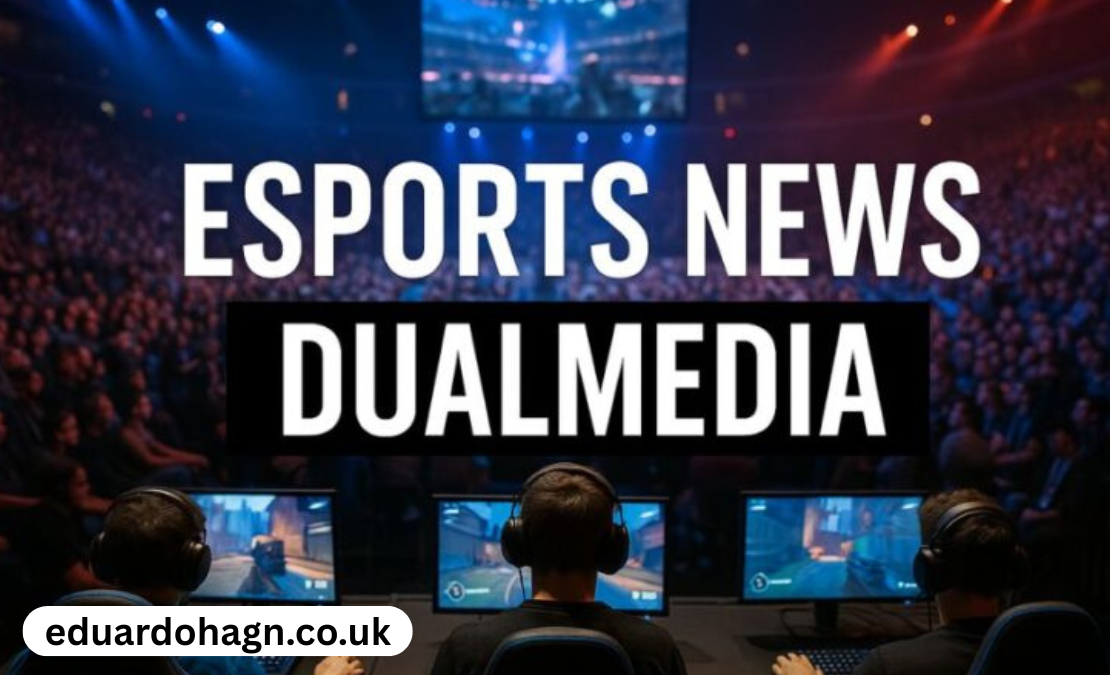 Esports news dualmedia