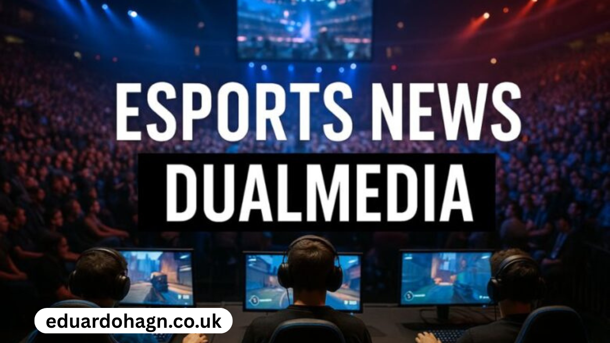 Esports news dualmedia